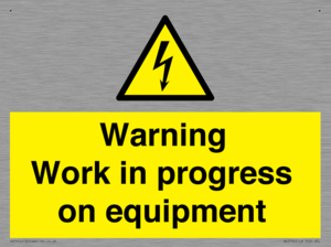 Warning Work in progress on equipment